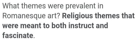 what themes were prevalent in romanesque art? And what about the impact of these themes on modern-day literature?